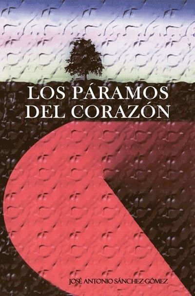 PARAMOS DEL CORAZON, LOS | 9788496806160 | SANCHEZ-GOMEZ, JOSE ANTONIO