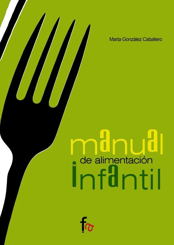 MANUAL DE ALIMENTACION INFANTIL | 9788485539956 | GONZALEZ CABALLERO, MARTA