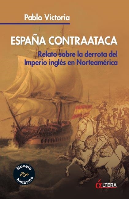 ESPAÑA CONTRAATACA | 9788496840058 | PABLO VICTORIA