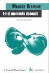 EN EL MOMENTO DESEADO | 9788495897510 | BLANCHOT, MAURICE