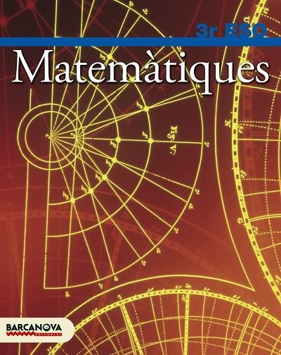 MATEMATIQUES 3 ESO ED 2007 | 9788448920524 | COLERA, J. / GAZTELU, I. / OLIVEIRA, M.J. / GARCÍA, R.