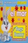 MAR CON BEBE BUGS BUNNY, EL (MI PRIMER LIBRO BRILLANTE) | 9788497862233 | WARNER, BROS.