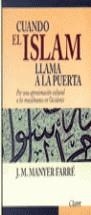 CUANDO EL ISLAM LLAMA  A LA PUERTA | 9788482973593 | MANYER, J.M