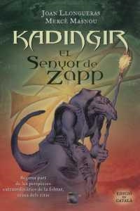 KADINGIR EL SENYOR DE ZAPP | 9788496791084 | LLONGUERAS / MASNOU