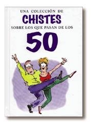 CHISTES SOBRE LOS QUE PASAN DE LOS 50 , UNA COLECCION DE | 9788441404847 | H. EXLEY.