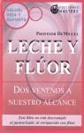 LECHE Y FLUOR DOS VENENOS A NUESTRO ALCANCE | 9788496319561 | AGUSTI, P. (1945- )