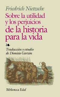 SOBRE LA UTILIDAD Y LOS PERJUICIOS DE LA HIST.PARA LA VIDA | 9788441407480 | NIETZSCHE, FRIEDRICH