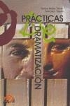 PRACTICAS DE DRAMATIZACION | 9788496765061 | MOTOS TERUEL, TOMAS + TEJEDO, FRANCISCO