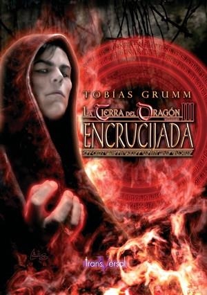 ENCRUCIJADA LA TIERRA DEL DRAGON III | 9788496554290 | GRUMM, TOBIAS