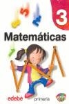 MATEMATICAS 3 PRIMARIA | 9788423672561 | EDEBE