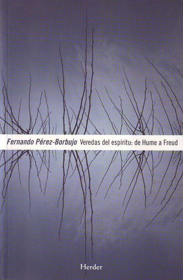 VEREDAS DEL ESPIRITU DE HUME A FREUD | 9788425425066 | PEREZ-BORBUJO, FERNANDO