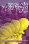 AJEDREZ DE LOS GRANDES MAESTROS JUGADA A JUGADA | 9788493545420 | NUNN, JOHN