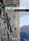 100 MEJORES ESCALADAS DE LEVANTE | 9788495744661 | POMARES, MANOLO