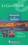 FLORENCIA Y TOSCANA. GUIA VERDE. | 9782061007136 | GUÍAS VERDES