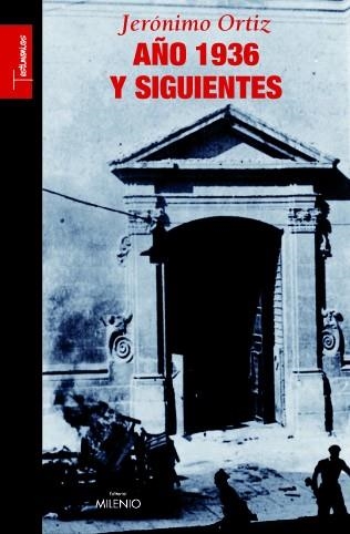 AÑO 1936 Y SIGUIENTES | 9788497432207 | ORTIZ, JERÓNIMO