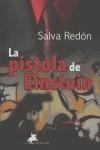 PISTOLA DE EINSTEIN,LA | 9788496393318 | REDON CUENCA, SALVADOR