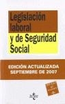 LEGISLACION LABORAL Y DE SEGURIDAD SOCIAL 2007 | 9788430945658 | RODRIGUEZ-PIÑERO, MIGUEL ED. LIT.