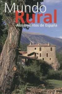 MUNDO RURAL ALOJAMIENTOS DE ESPAÑA | 9788495413246 | A.A.V.V.