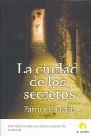 CIUDAD DE LOS SECRETOS, LA | 9788493578961 | CHAPLIN, PATRICE