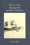 MANUAL DEL PERFECTO TERRORISTA | 9788496694460 | ENARD, MATHIAS