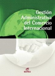 GESTION ADMINISTRATIVA DE COMERCIO INTERNACIONAL | 9788497713283 | LOBATO GOMEZ, FRANCISCO JAVIER