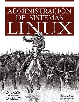 ADMINISTRACION DE SISTEMAS LINUX | 9788441522343 | ADELSTEIN, TOM