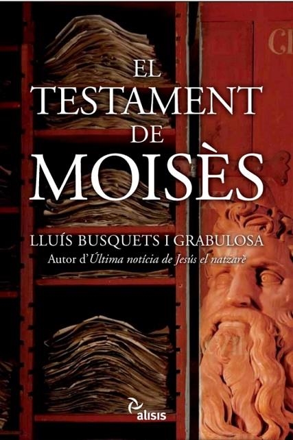 TESTAMENT DE MOISES, EL | 9788496767515 | BUSQUETS I GRABULOSA, LLUIS