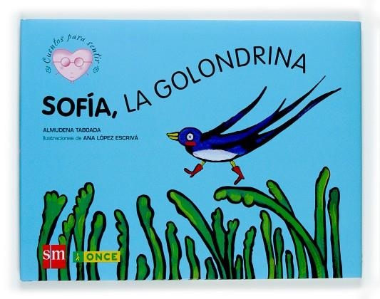 SOFIA, LA GOLONDRINA | 9788467508536 | TABOADA, ALMUDENA / LOPEZ ESCRIBA, ANA