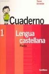 CUADERNO LENGUA CAST 1 PAUTA 3 TRIM | 9788429456202 | SANTILLANA