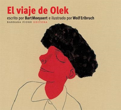 VIAJE DE OLEK, EL | 9788493481179 | MOEYAERT, BART