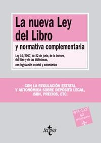 NUEVA LEY DEL LIBRO Y NORMATIVA COMPLEMENTARIA 2007, LA | 9788430946679 | AA.VV.