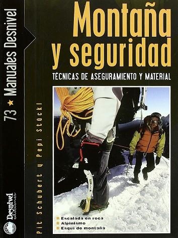 MONTAÑA Y SEGURIDAD - TECNICAS DE ASEGURAMIENTO Y MATERIAL | 9788498290936 | SCHUBERT - STOCKL