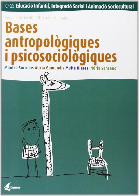 BASES ANTROPOLOGIGUES I PSICOSOCIOLOGIGUES | 9788493314293 | SORRIBAS PAREJA, MONTSERRAT