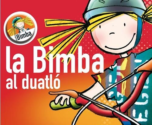 BIMBA AL DUATLO, LA | 9788495727824 | GÓMEZ, CATI/CAPDEVILA, ELISABET/HERNÁNDEZ, SUSSANNA