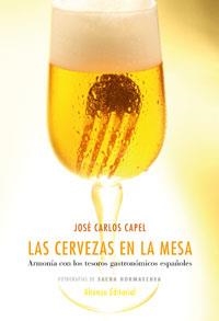 CERVEZAS EN LA MESA, ARMONIA CON LOS TESOROS GASTRONOMIN | 9788420682143 | CAPEL, JOSE CARLOS