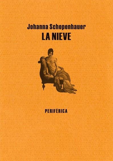 NIEVE,LA | 9788493549251 | SCHOPENHAUER, JOHANNA