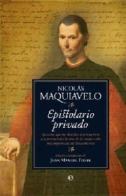 EPISTOLARIO PRIVADO | 9788497346610 | MAQUIAVELO, NICOLAS