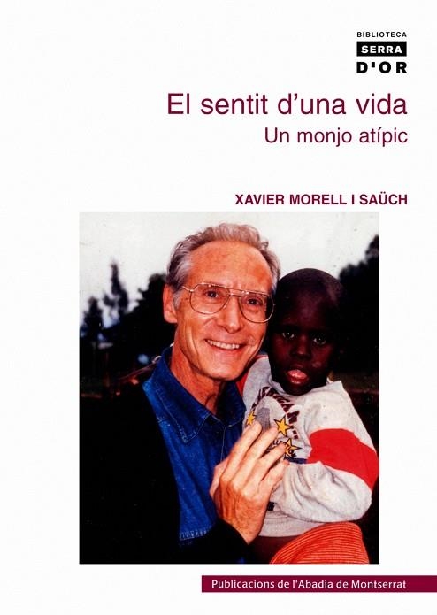 SENTIT D'UNA VIDA, EL | 9788484159520 | MORELL I SAUCH, XAVIER