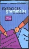 EXERCICES DE GRAMMAIRE EN CONTEXTE. NIVEAU AVANCE | 9782011551702 | AAVV