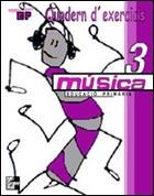 MUSICA 3 PRIM QUADERN D´EXERCICIS | 9788448122355 | CANO I NOGUÉ, MERCÈ / COMELLES I FOLCH, ORIOL / JORQUERA I ABELLÓ, ANTONI