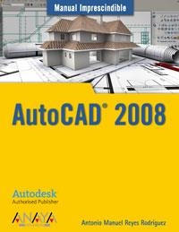 AUTOCAD 2008 | 9788441522565 | REYES RODRIGUEZ, ANTONIO MANUEL