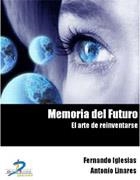 MEMORIA DEL FUTURO | 9788479788339 | IGLESIAS, F. Y LINARES, A.