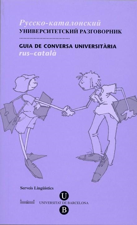 GUIA DE CONVERSA UNIVERSITARIA RUS-CATALA | 9788447532049 | BONAFONT VILASECA,ROSA