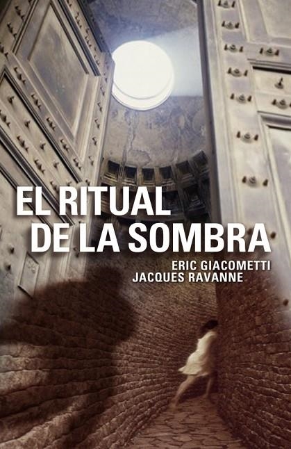 RITUAL DE LA SOMBRA, EL | 9788401336447 | GIACOMETTI, ERIC