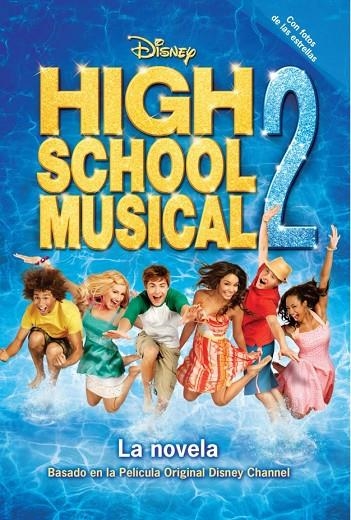 HIGH SCHOOL MUSICAL 2 - LA NOVELA- | 9788484414131 | DISNEY