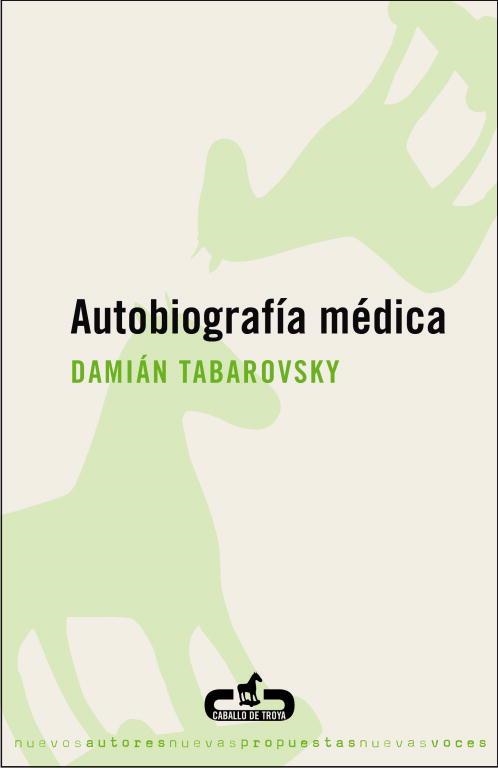 AUTOBIOGRAFIA MEDICA | 9788496594159 | TABAROVSKY, DAMIAN