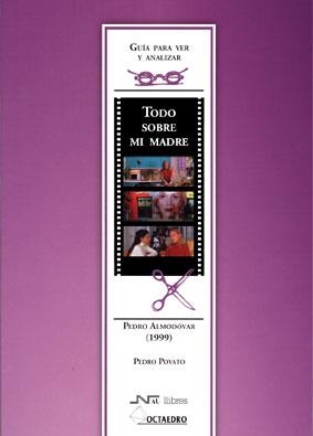 TODO SOBRE MI MADRE DE PEDRO ALMODOVAR (1999) | 9788480639040 | POYATO, PEDRO