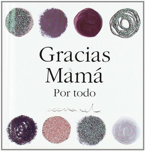 GRACIAS MAMA POR TODO | 9788467152111 | EXLEY, HELEN