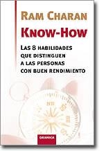 KNOW-HOW 8 HABILIDADES QUE DISTINGUEN PERSONES BUEN RENDIM | 9788483580363 | CHARAN, RAM