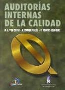 AUDITORIAS INTERNAS DE LA CALIDAD | 9788479784195 | VILA ESPESO, M.A. ESCUDER VALLES, R. ROMERO, R.